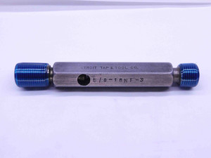 5/8 18 NF 3 THREAD PLUG GAGE .625 .6250 GO NO GO P.D.'S = .5889 & .5919 UNF-3 - MT0488BURL