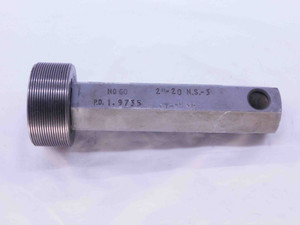 2" 20 NS 3 THREAD PLUG GAGE 2.0 2.00 2.000 2.0000 NO GO ONLY P.D. = 1.9735 CHECK - DW40130AS6