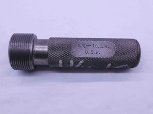 SHOP MADE 1 1/4 16 USF LEFT HAND THREAD PLUG GAGE 1.25 1.250 1.2500 L.H. CHECK - DW40905CH5
