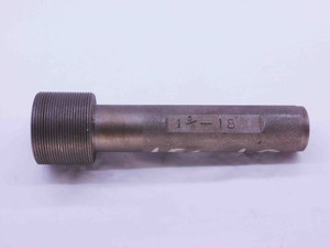 SHOP MADE 1 5/8 18 THREAD PLUG GAGE 1.625 1.6250 1 5/8"-18 INSPECTION CHECK - DW40911CH5