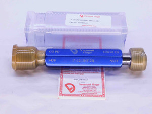 NEW 1" 12 UNF 2B VERMONT THREAD PLUG GAGE 1.0 GO NO GO P.D.'S = .9459 & .9535 - DW40973VTG