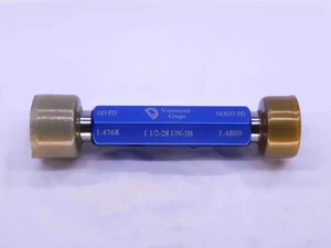 NEW 1 1/2 28 UN 3B VERMONT THREAD PLUG GAGE 1.5 GO NO GO PD'S = 1.4768 & 1.4809 - DW40982VTG
