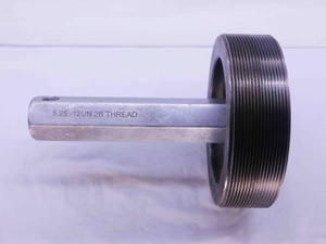5 1/4 12 UN 2B THREAD PLUG GAGE 5.25 5.250 5.2500 GO ONLY P.D. = 5.1959 2B OR 3B - DW40997CH5