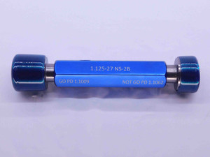 1 1/8 27 NS 2B THREAD PLUG GAGE 1.125 GO NO GO P.D.'S = 1.1009 & 1.1062 UNS-2B - DW41066BB6