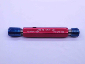 9/16 18 UNJF 3B THREAD PLUG GAGE .5625 GO NO GO P.D.'S = .5264 & .5308 CHECK - DW41102LVR