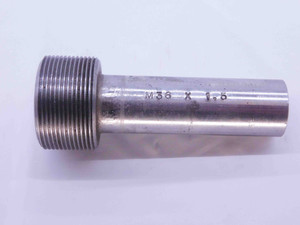 SHOP MADE M36 X 1.5 THREAD PLUG GAGE 36 METRIC INSPECTION CHECK - DW41235CH5