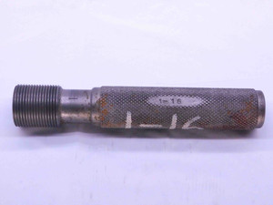 SHOP MADE 1" 16 THREAD PLUG GAGE 1.0 1.00 1.000 1.0000 1"-16 INSPECTION CHECK - DW41242CH5