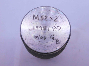 SHOP MADE M52 X 2 THREAD PLUG GAGE 52 2.0 GO ONLY PD = 1.9951 INSPECTION CHECK - DW41292CH5