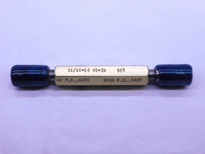 11/16 16 NS 2A SET THREAD PLUG GAGE .6875 GO NO GO P.D.'S = .6455 & .6407 CHECK - DW41356BB6