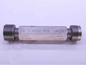 1 3/8 18 NEF 2 THREAD PLUG GAGE 1.375 GO NO GO P.D.'S = 1.3389 & 1.3443 UNEF-2 - DW41443CH5