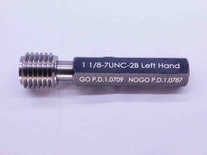 NEW 1 1/8 7 UNC 2B LEFT HAND THREAD PLUG GAGE 1.125 GO ONLY P.D. = 1.0709 2B 3B - DW42166MJ