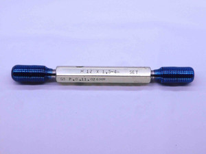 M12 X 1.5 4h METRIC SET THREAD PLUG GAGE 12 GO NO GO P.D.'S = 11.026 & 10.936 - DW42493BT6