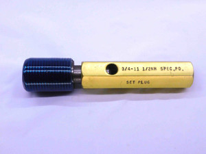 3/4 11 1/2 NH SPEC PD PIPE SET THREAD PLUG GAGE .75 11.5 GO ONLY P.D. = 1.0075 - DW42517OB6