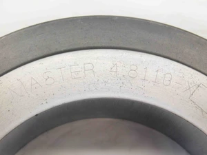 4.8110 CL X MASTER PLAIN BORE RING GAGE 4.8125 -.0015 4 13/16 122 mm 4.811 CHECK - NS7686BY6