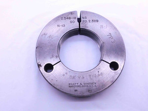 2.548 18 NS N13 LOCKNUT THREAD RING GAGE GO ONLY P.D. = 2.5119 N 13 UNS-3A - DW42594LVR