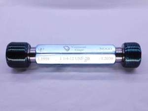 1 1/4 12 UNF 2B VERMONT THREAD PLUG GAGE 1.25 GO NO GO P.D.'S = 1.1959 & 1.2039 - DW42800BU6