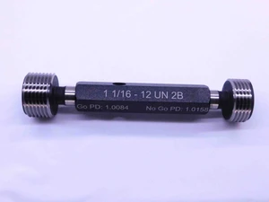 NEW 1 1/16 12 UN 2B THREAD PLUG GAGE 1.0625 GO NO GO P.D.'S = 1.0084 & 1.0158 - DW1554MSAF