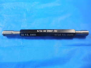 5/16 32 UNEF 3B THREAD PLUG GAGE .3125 GO NO GO P.D.'S = .2922 & .2953 QUALITY