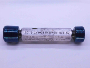 1 1/8 18 UNEF 2B THREAD PLUG GAGE 1.125 1.1250 GO NO GO P.D.'S = 1.0889 & 1.0951 - NG0118BU