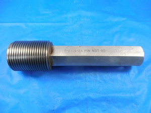 1 1/8 2A P5 SUCKER ROD MASTER THREAD PLUG GAGE 1.125 NO GO ONLY P.D. = 1.4892 IN