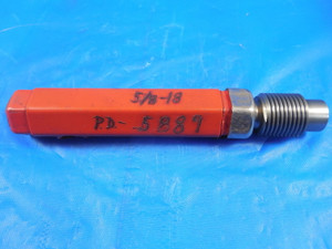5/8 18 NF THREAD PLUG GAGE .625 P.D. = .5889 5/8-18 QUALITY INSPECTION TOOL
