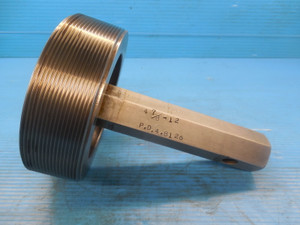 4 7/8 12 NS 3 SET THREAD PLUG GAGE 4.875 NO GO ONLY P.D. = 4.8126 INSPECTION
