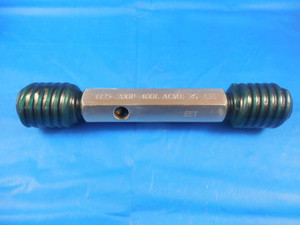 1 1/8 .200P - .400L ACME 2G LEFT HAND SET THREAD PLUG GAGE GO NO GO 1.0165 .9967
