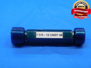 1 3/8 18 UNEF 3B THREAD PLUG GAGES 1.375 GO NO GO PD'S = 1.3389 & 1.3436 QUALITY 1 3/8 18 UNEF 3B THREAD PLUG GAGES 1.375 GO NO GO PD'S = 1.3389 & 1.3436 QUALITY