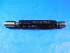 21/32 12 ACME 2G LEFT HAND THREAD PLUG GAGE .65625 GO NO GO PDS = .6145 .6284 LH