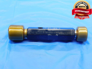 1 1/8 18 UNEF 2B THREAD PLUG GAGE 1.125 1.1250 GO NO GO P.D.'S = 1.0889 & 1.0951 - JF1833BURL