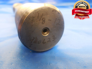 1 1/8 12 THREAD PLUG GAGE 1.125 GO NO GO P.D.'S = 1.0623 & 1.0680 INSPECTION - DW8124BURL