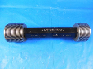 1 1/2 18 NEF SPECIAL THREAD PLUG GAGE 1.5 GO NO GO P.D.S = 1.4651 & 1.4706 SPEC.