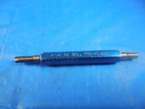 8 32 NC SPECIAL PREPLATE THREAD PLUG GAGE #8 .164 GO NO GO P.D.'S= .1465 & .1503