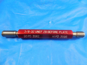 3/8 32 UNEF 2B BEFORE PLATE THREAD PLUG GAGE .375 GO NO GO P.D.'S= .3562 & .3596