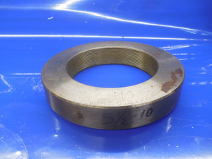 SHOP MADE 5 1/2 10 THREAD RING GAGE 5.5 QUALITY INSPECTION 5 1/2-10 SHOP TOOL