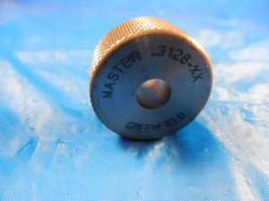 .3128 DIA CLASS XX SMOOTH PLAIN BORE RING GAGE .3125 OVERSIZE 5/16 INSPECTION .3128 DIA CLASS XX SMOOTH PLAIN BORE RING GAGE .3125 OVERSIZE 5/16 INSPECTION