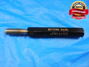 3/8 16 NC SET THREAD PLUG GAGE .375 GO ONLY P.D. = .3444 QUALITY 3/8-16 TOOL