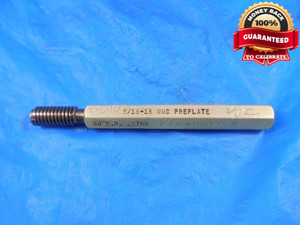 5/16 18 UNC PREPLATE THREAD PLUG GAGE .3125 GO ONLY P.D. = .2769 5/16-18 TOOL