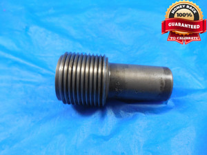 1 3/16 12 N THREAD PLUG GAGE 1.1875 GO ONLY P.D. = 1.1334 QUALITY 1 3/16-12 TOOL