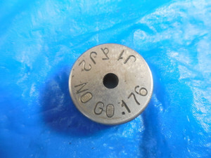 J1 & J2 .1760 DIA CLASS X SMOOTH PLAIN BORE RING GAGE NO GO .1875 UNDERSIZE 3/16