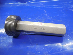 M60 X 2.0 6H METRIC THREAD PLUG GAGE 60.0 NO GO ONLY P.D. = 59.937 INSPECTION