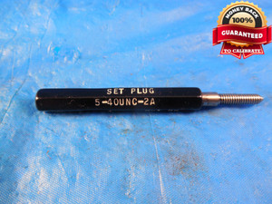 5 40 UNC 2A SET THREAD PLUG GAGE #5 .125 NO GO ONLY P.D.= .1054 5-40 NC-2A 1/8