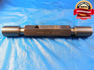 29/32 14 SPECIAL SET THREAD PLUG GAGE .9625 GO NO GO P.D.'S = .8530 & .8566 SPL