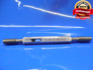 5/16 18 NC 4 SET THREAD PLUG GAGE .3125 GO NO GO P.D.'S = .2767 & .2752 SETTING