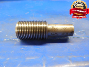 15/16 14 SET THREAD PLUG GAGE .9375 GO ONLY P.D. = .8911 SETTING CHECK FOR RING