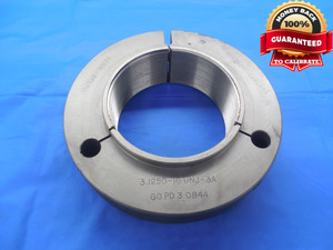 3 1/8 16 UNJ 3A EXTRA DEEP THREAD RING GAGE 3.125 GO ONLY P.D.= 3.0844 UN 3.1250