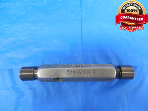 5/8 27 NS THREAD PLUG GAGE .625 GO NO GO P.D.'S = .6009 & .6060 N.S. QUALITY
