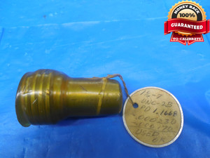 1 1/4 7 UNC 2B THREAD PLUG GAGE 1.25 NO GO ONLY P.D. = 1.1668 U.N.C. 2B UNC-2B