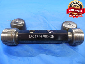 1.4593 14 UNS 2B THREAD PLUG GAGE  GO NO GO P.D.'S = 1.4129 & 1.4201 NS-2B TOOL