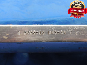 1 5/32 18 UNS 2A SET THREAD PLUG GAGE 1.15625 GO NO GO P.D.'S = 1.1187 & 1.1138